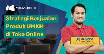 Strategi Berjualan Produk UMKM di Toko Online